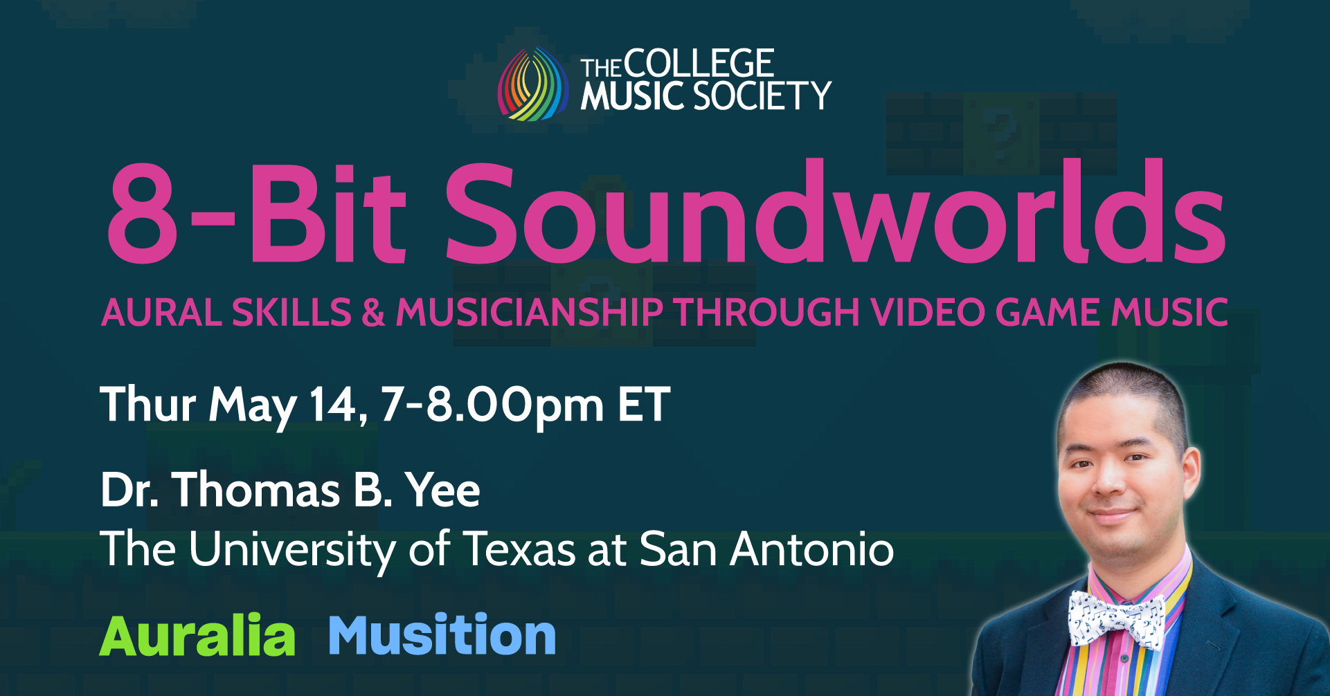 8-Bit Soundworlds: Aural Skills & Musicianship through Video Game Music.