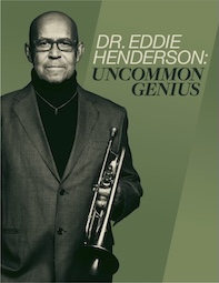 Dr. Eddie Henderson, Uncommon Genius.