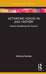 Activating Voices in Jazz History: Students Broadening the Narrative.
