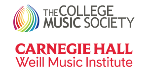 The College Music Society and Carnegie Hall Weill Music Institute.